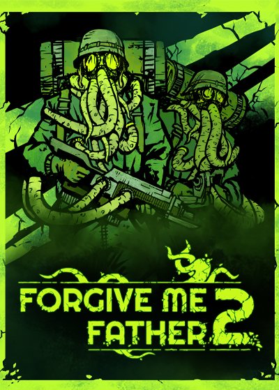 Forgive Me Father 2