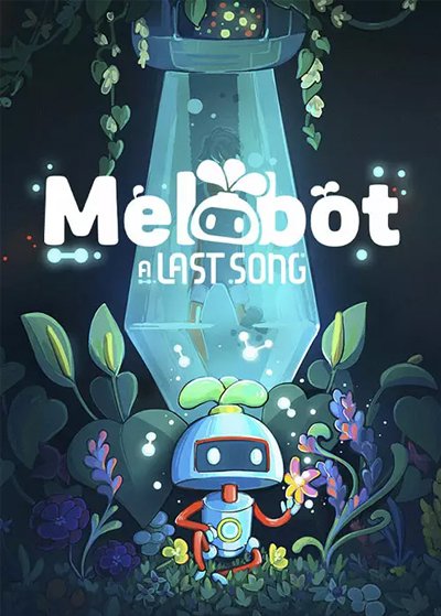 Melobot - A Last Song