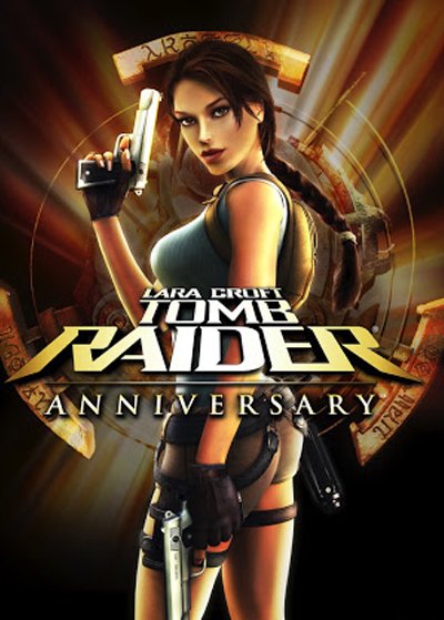 Tomb Raider : Anniversary