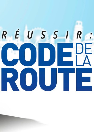 Réussir : Code de la Route