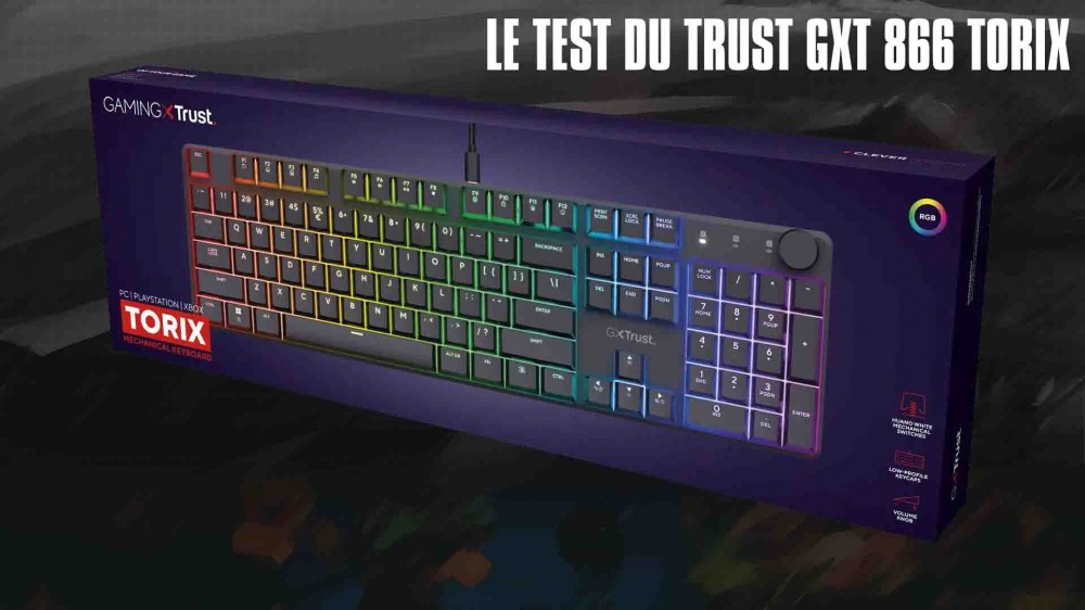 Le Trust GXT 866 Torix, entre performance et qualité !