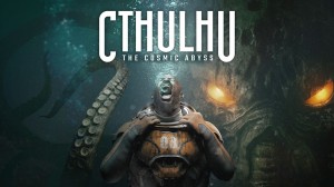 [TEST CN PLAY] Cthulhu : The Cosmic Abyss