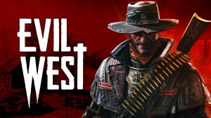 [TEST CN PLAY] Evil West