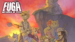 [TEST CN PLAY] Fuga : Melodies of Steel