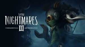 [TEST CN PLAY] Little Nightmares III