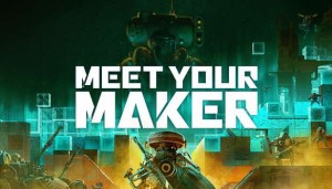 [TEST CN PLAY] Meet Your Maker