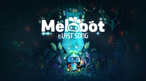 [TEST CN PLAY] Melobot - A Last Song