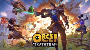 [TEST CN PLAY] Orcs Must Die! Deathtrap