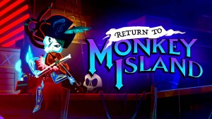 [TEST CN PLAY] Return to Monkey Island