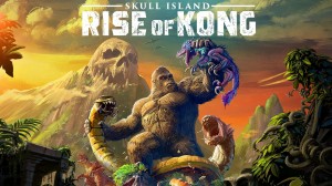 [TEST CN PLAY] Skull Island : Rise of Kong