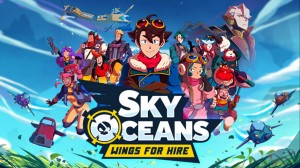 [TEST CN PLAY] Sky Oceans : Wings for Hire