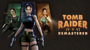 [TEST CN PLAY] Tomb Raider IV-VI Remastered
